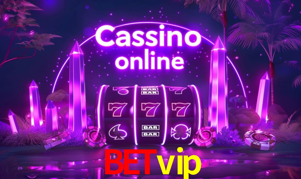 betvip - cassino ao vivo